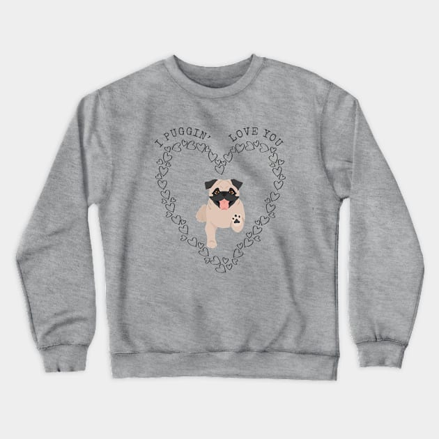 I Pugging Love You - Cute Pug Dog in Heart Crewneck Sweatshirt by Seasonal Dogs